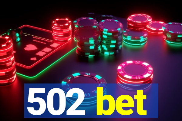 502 bet